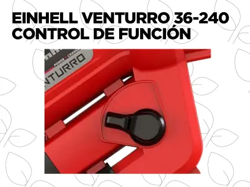 EINHELL-VENTURRO-36-240-control-de-funcion